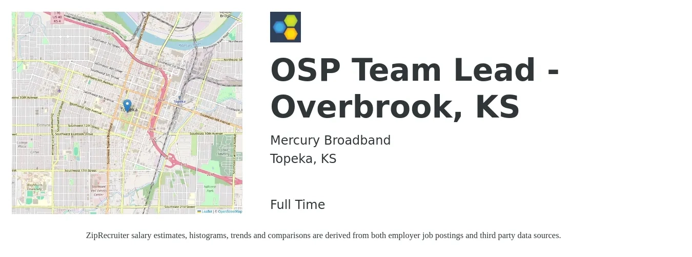Mercury Broadband job posting for a OSP Team Lead - Overbrook, KS in Topeka, KS with a salary of $56,300 to $82,800 Yearly with a map of Topeka location.