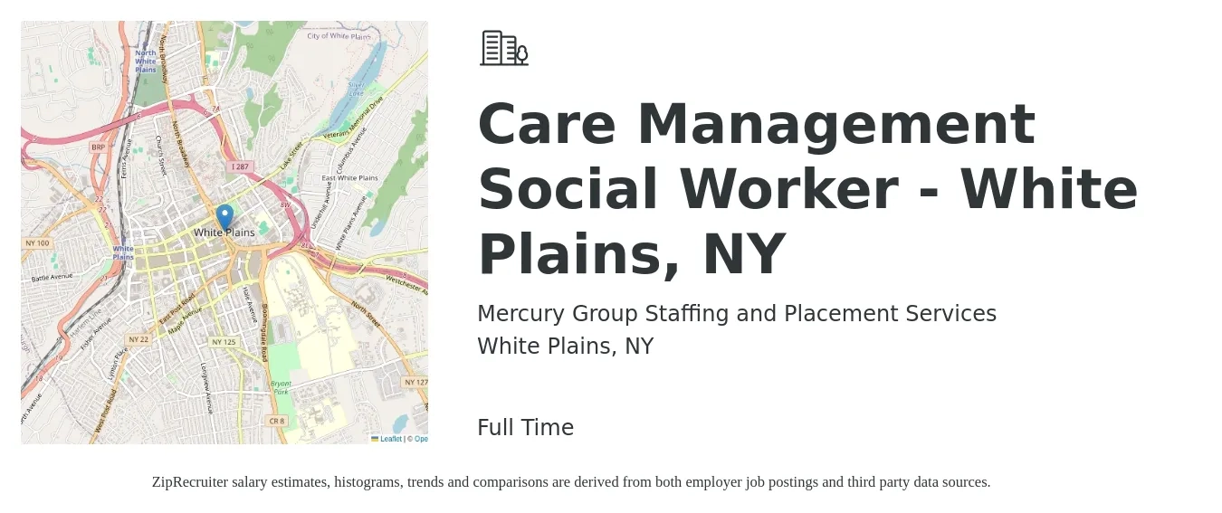 Mercury Group Staffing and Placement Services job posting for a Care Management Social Worker - White Plains, NY in White Plains, NY with a salary of $62,100 to $96,800 Yearly with a map of White Plains location.