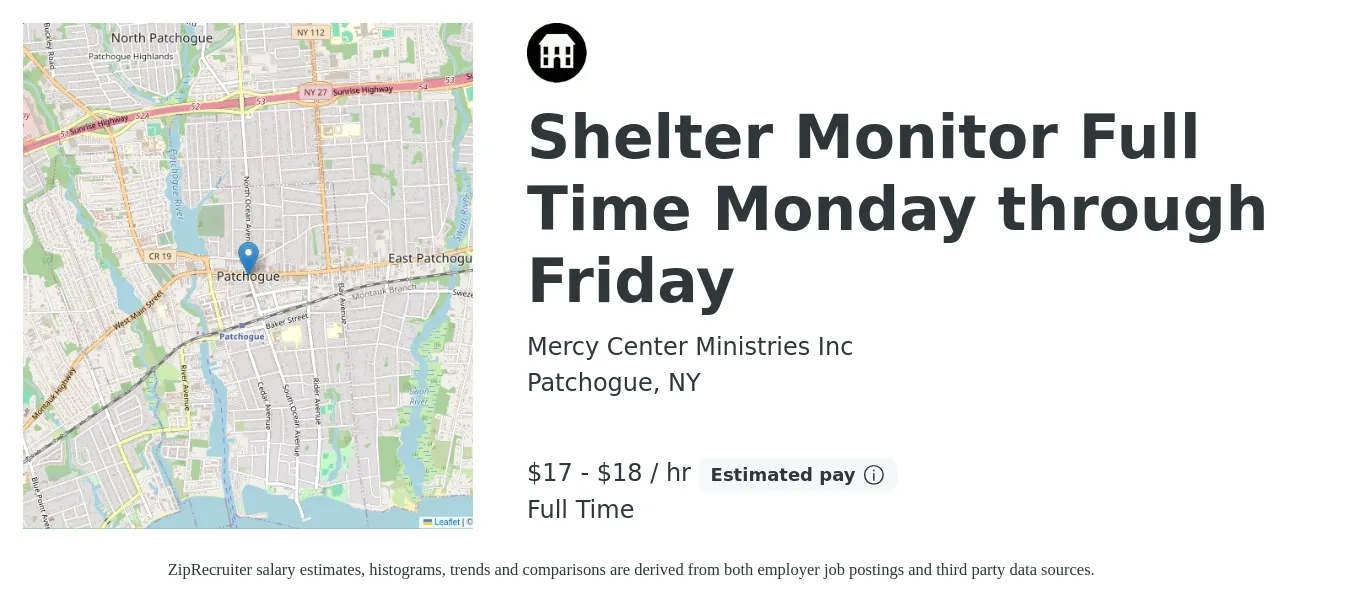 Mercy Center Ministries Inc job posting for a Shelter Monitor Full Time Monday through Friday in Patchogue, NY with a salary of $18 to $19 Hourly with a map of Patchogue location.