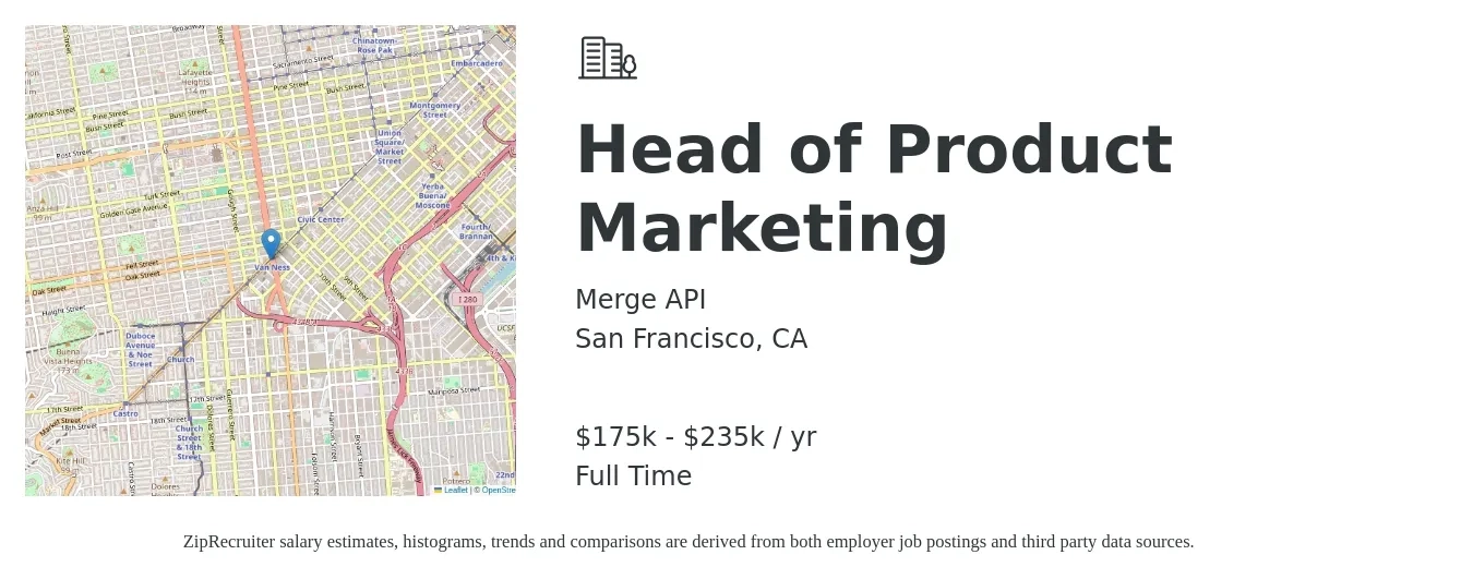 Merge API job posting for a Head of Product Marketing in San Francisco, CA with a salary of $175,000 to $235,000 Yearly with a map of San Francisco location.
