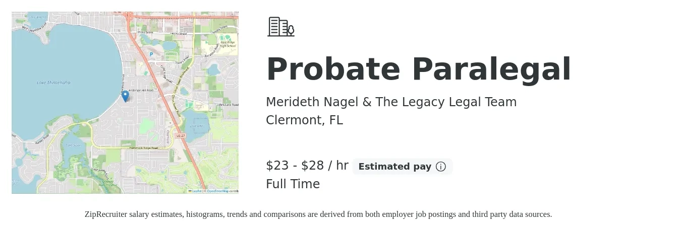 Merideth Nagel & The Legacy Legal Team job posting for a Probate Paralegal in Clermont, FL with a salary of $24 to $30 Hourly with a map of Clermont location.