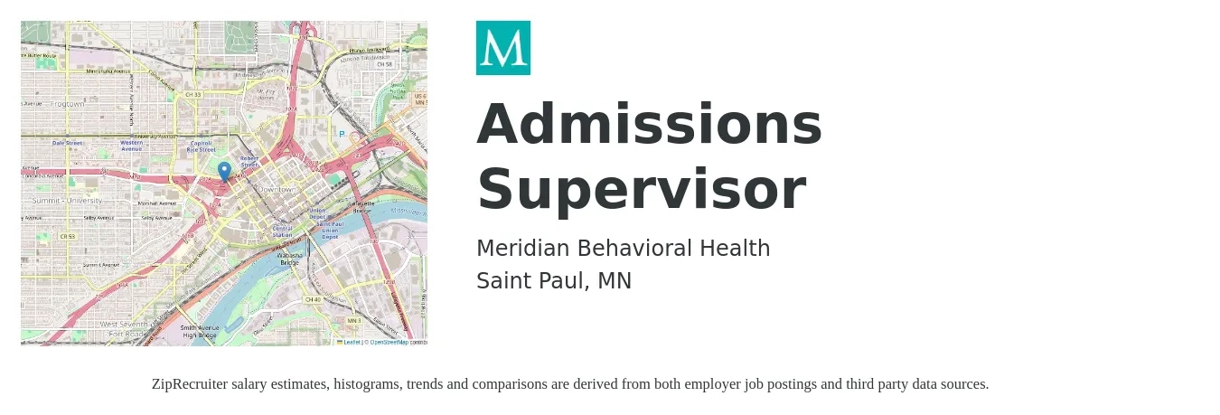 Meridian Behavioral Health job posting for a Admissions Supervisor in Saint Paul, MN with a salary of $45,500 to $68,300 Yearly with a map of Saint Paul location.