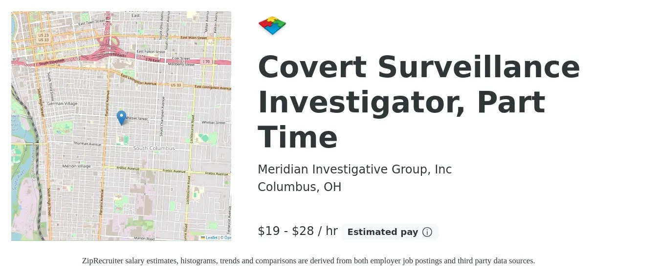Meridian Investigative Group, Inc job posting for a Covert Surveillance Investigator, Part Time in Columbus, OH with a salary of $20 to $30 Hourly with a map of Columbus location.