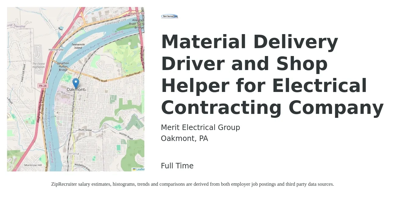 Merit Electrical Group job posting for a Material Delivery Driver and Shop Helper for Electrical Contracting Company in Oakmont, PA with a salary of $15 to $17 Hourly with a map of Oakmont location.