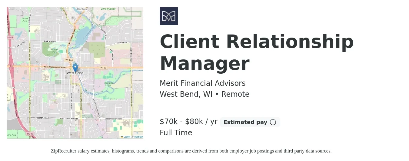 Merit Financial Advisors job posting for a Client Relationship Manager in West Bend, WI with a salary of $70,000 to $80,000 Yearly with a map of West Bend location.
