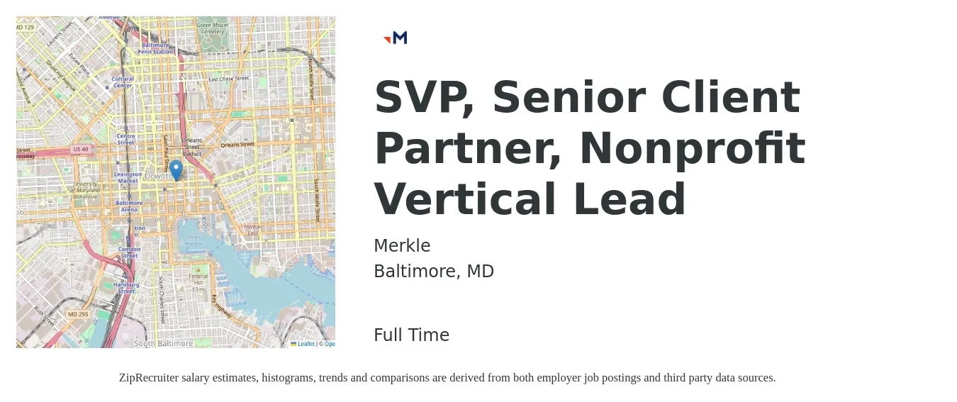 Merkle job posting for a SVP, Senior Client Partner, Nonprofit Vertical Lead in Baltimore, MD with a salary of $41 to $73 Hourly with a map of Baltimore location.