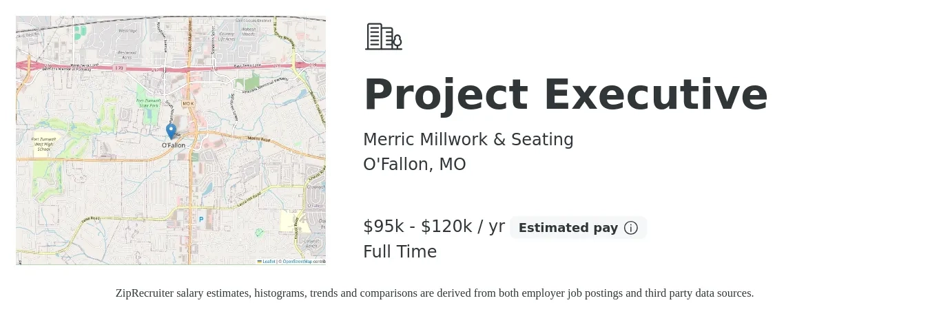 Merric Millwork & Seating job posting for a Project Executive in O'Fallon, MO with a salary of $95,000 to $120,000 Yearly with a map of O'Fallon location.
