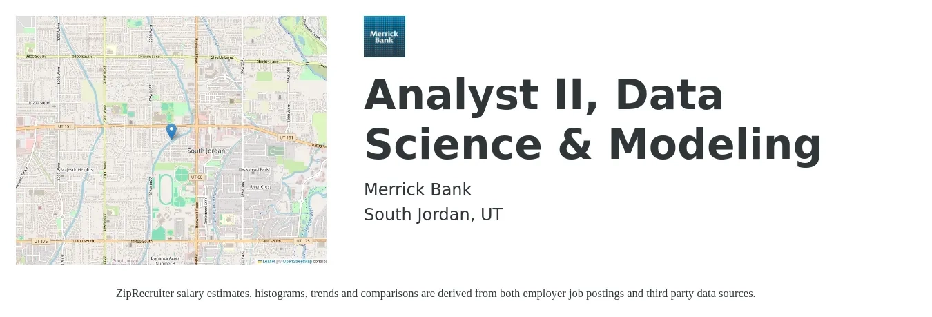 Merrick Bank job posting for a Analyst II, Data Science & Modeling in South Jordan, UT with a salary of $60,600 to $95,900 Yearly with a map of South Jordan location.