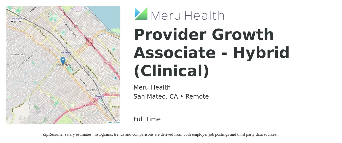 Meru Health job posting for a Provider Growth Associate - Hybrid (Clinical) in San Mateo, CA with a salary of $25 to $49 Hourly with a map of San Mateo location.