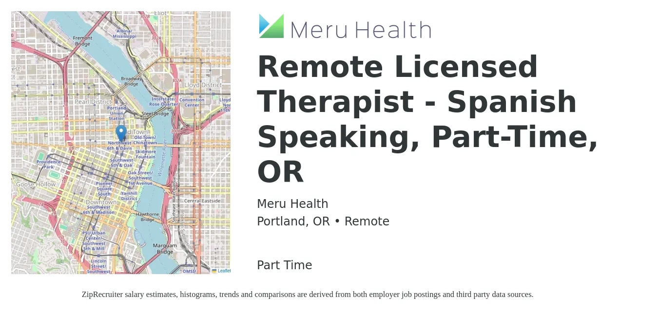 Meru Health job posting for a Remote Licensed Therapist - Spanish Speaking, Part-Time, OR in Portland, OR with a salary of $34 to $53 Hourly with a map of Portland location.