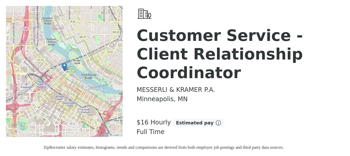 MESSERLI & KRAMER P.A. job posting for a Customer Service - Client Relationship Coordinator in Minneapolis, MN with a salary of $18 Hourly with a map of Minneapolis location.
