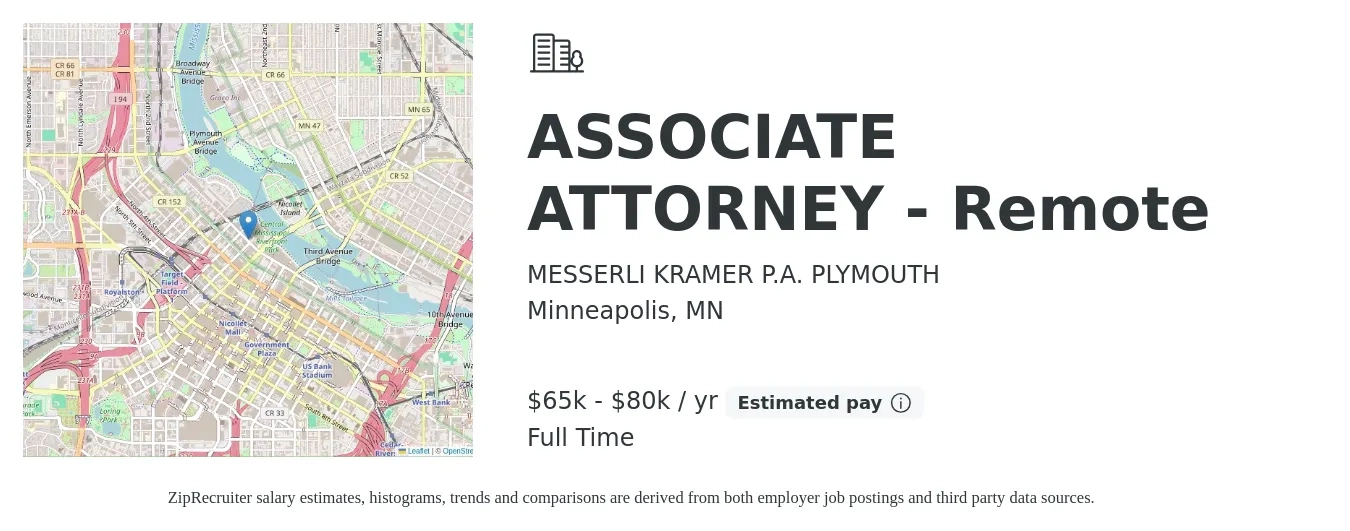 MESSERLI KRAMER P.A. PLYMOUTH job posting for a ASSOCIATE ATTORNEY - Remote in Minneapolis, MN with a salary of $65,000 to $80,000 Yearly with a map of Minneapolis location.