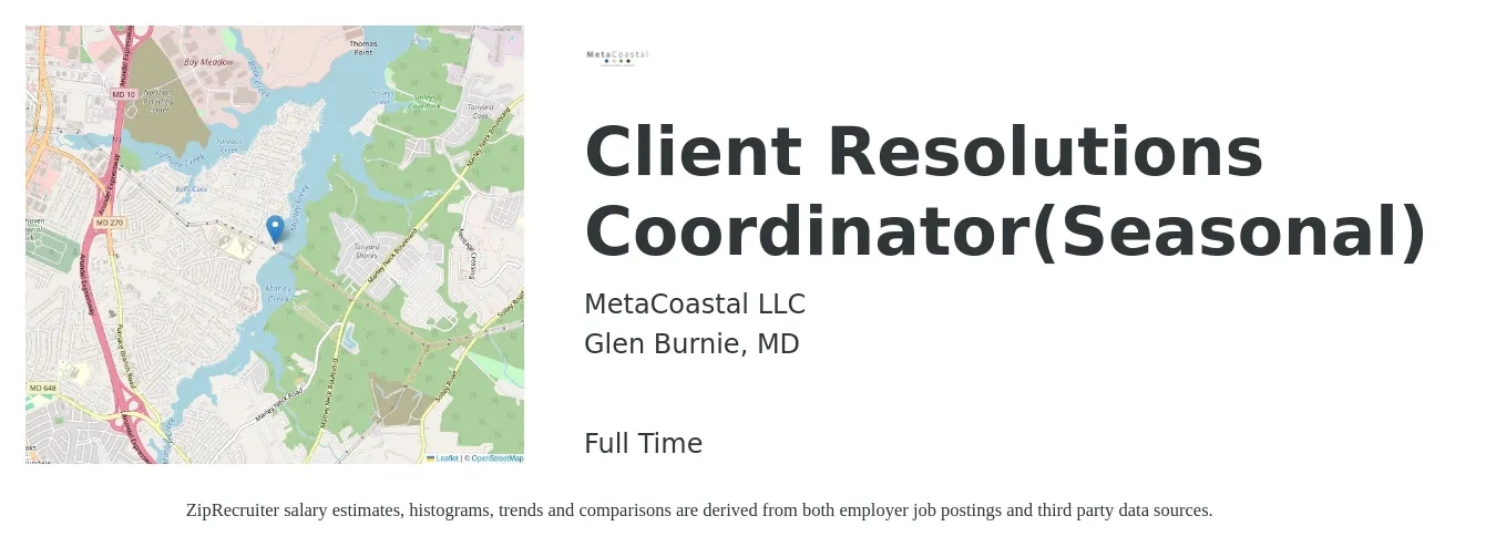MetaCoastal LLC job posting for a Client Resolutions Coordinator(Seasonal) in Glen Burnie, MD with a salary of $18 to $23 Hourly with a map of Glen Burnie location.
