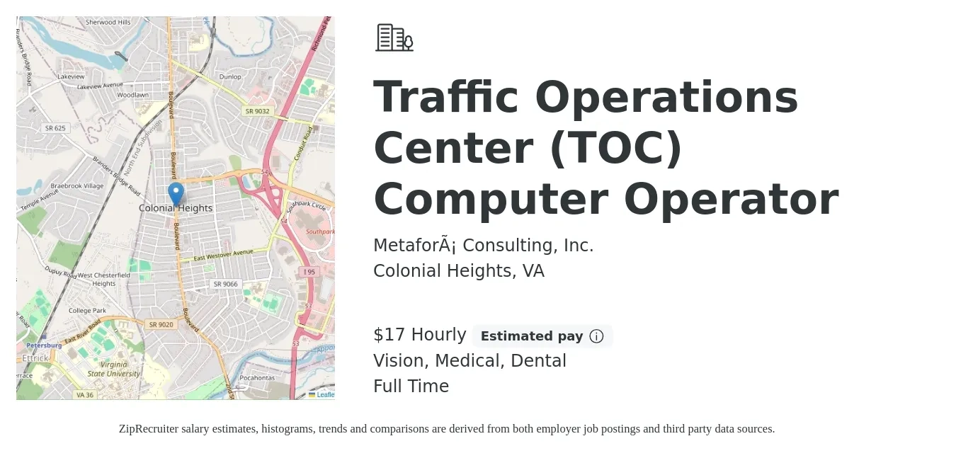 Metaforá Consulting, Inc. job posting for a Traffic Operations Center (TOC) Computer Operator in Colonial Heights, VA with a salary of $18 Hourly and benefits including pto, retirement, vision, dental, life_insurance, and medical with a map of Colonial Heights location.