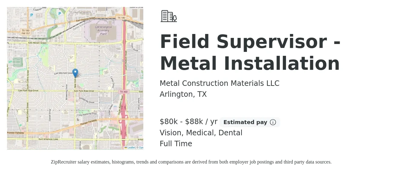 Metal Construction Materials LLC job posting for a Field Supervisor - Metal Installation in Arlington, TX with a salary of $80,000 to $88,000 Yearly and benefits including dental, medical, retirement, and vision with a map of Arlington location.