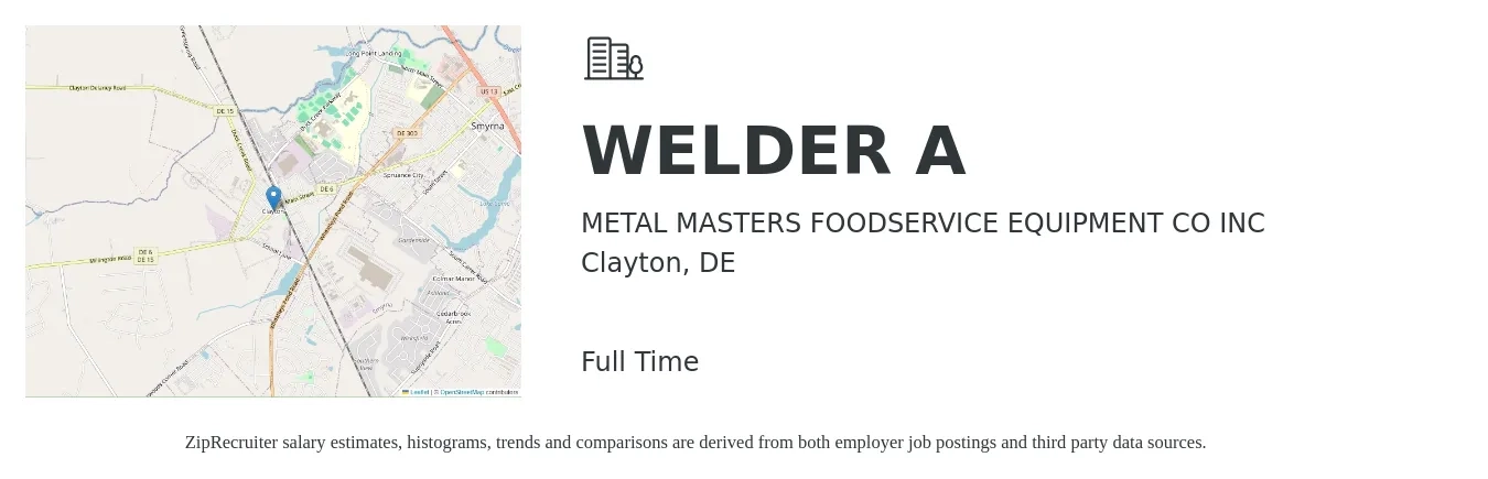METAL MASTERS FOODSERVICE EQUIPMENT CO INC job posting for a WELDER A in Clayton, DE with a salary of $17 to $22 Hourly with a map of Clayton location.