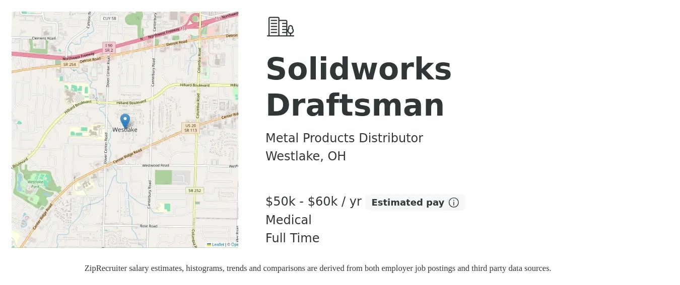 Metal Products Distributor job posting for a Solidworks Draftsman in Westlake, OH with a salary of $50,000 to $60,000 Yearly and benefits including medical with a map of Westlake location.