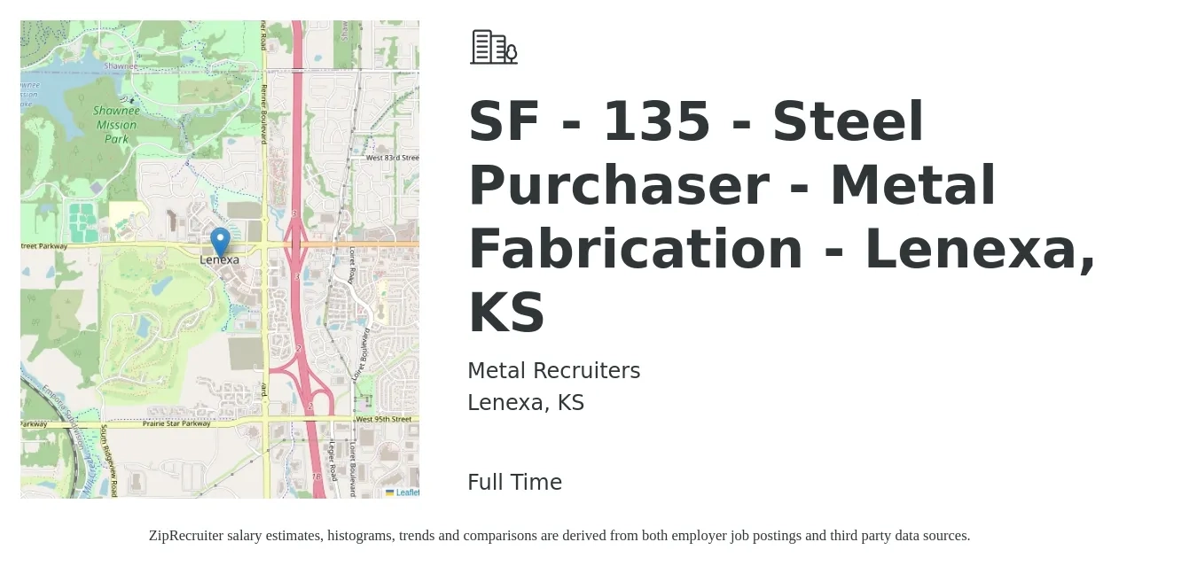 Metal Recruiters job posting for a SF - 135 - Steel Purchaser - Metal Fabrication - Lenexa, KS in Lenexa, KS with a salary of $20 to $31 Hourly with a map of Lenexa location.