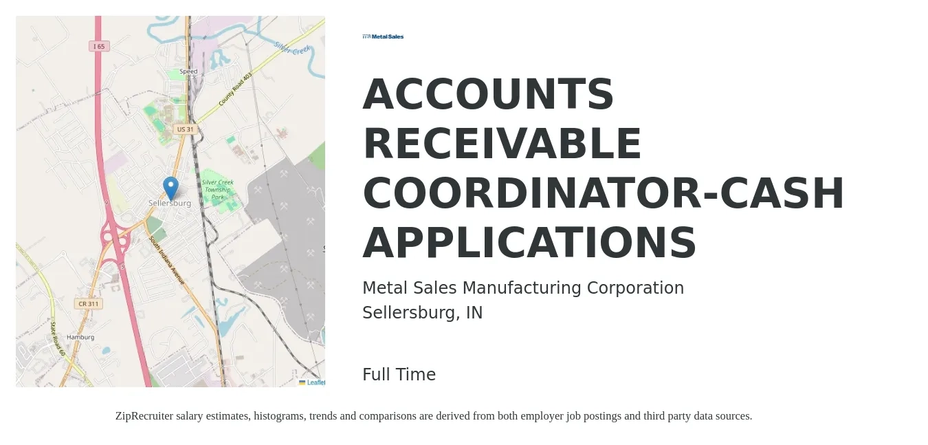 Metal Sales Manufacturing Corporation job posting for a ACCOUNTS RECEIVABLE COORDINATOR-CASH APPLICATIONS in Sellersburg, IN with a salary of $18 to $24 Hourly with a map of Sellersburg location.