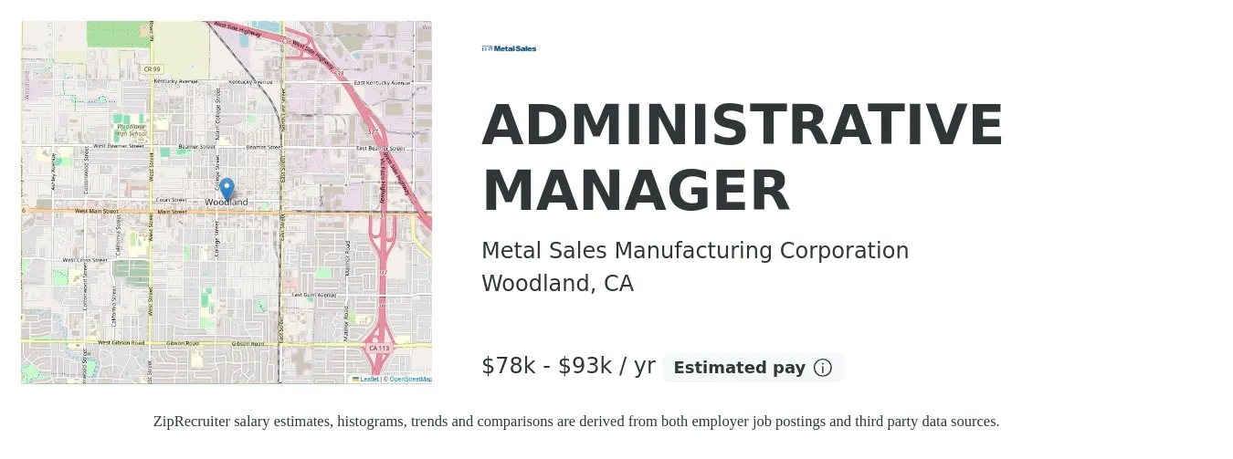 Metal Sales Manufacturing Corporation job posting for a ADMINISTRATIVE MANAGER in Woodland, CA with a salary of $73,000 to $83,000 Yearly with a map of Woodland location.