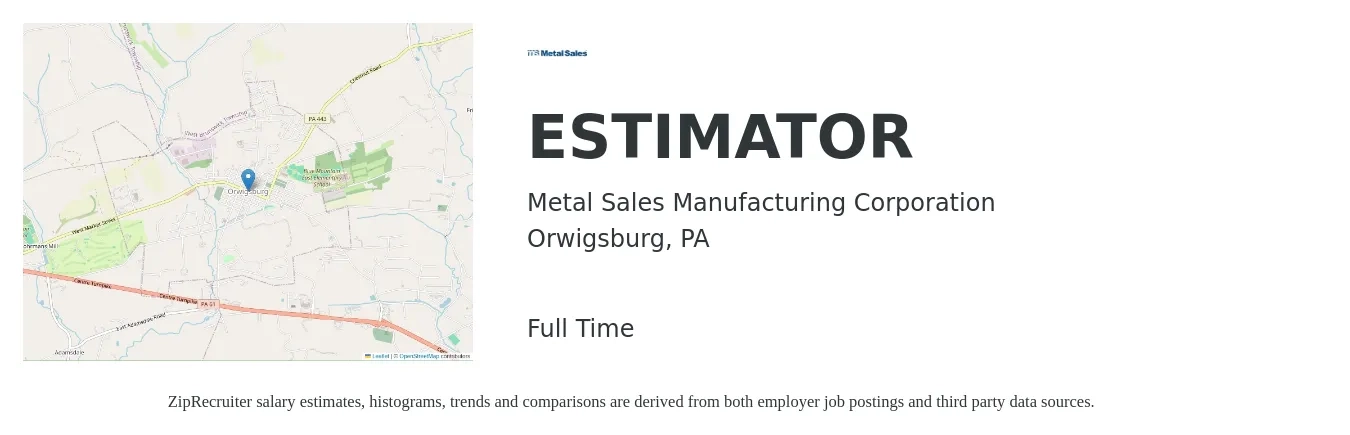 Metal Sales Manufacturing Corporation job posting for a ESTIMATOR in Orwigsburg, PA with a salary of $47,700 to $77,900 Yearly with a map of Orwigsburg location.
