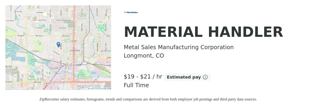 Metal Sales Manufacturing Corporation job posting for a MATERIAL HANDLER in Longmont, CO with a salary of $20 to $22 Hourly with a map of Longmont location.