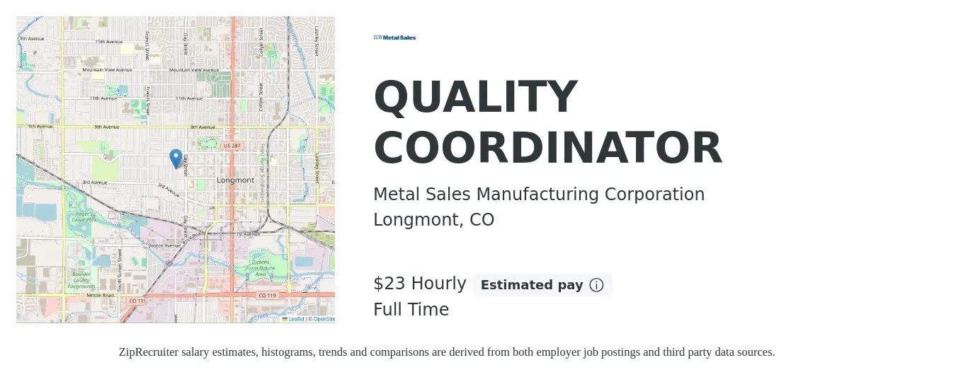 Metal Sales Manufacturing Corporation job posting for a QUALITY COORDINATOR in Longmont, CO with a salary of $24 Hourly with a map of Longmont location.