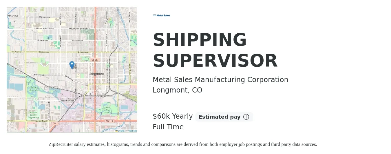 Metal Sales Manufacturing Corporation job posting for a SHIPPING SUPERVISOR in Longmont, CO with a salary of $60,000 Yearly with a map of Longmont location.