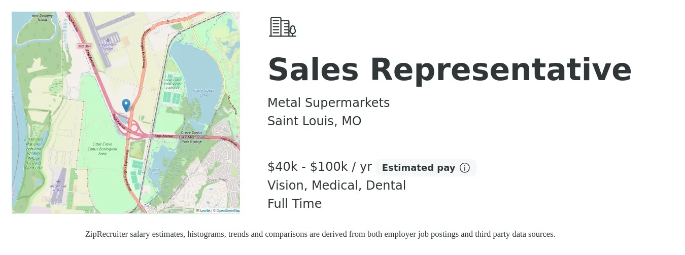 Metal Supermarkets job posting for a Sales Representative in Saint Louis, MO with a salary of $40,000 to $100,000 Yearly and benefits including medical, retirement, vision, dental, and life_insurance with a map of Saint Louis location.