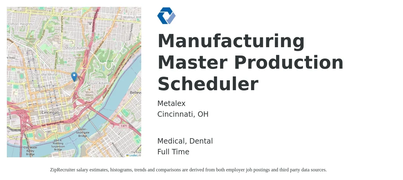 Metalex job posting for a Manufacturing Master Production Scheduler in Cincinnati, OH with a salary of $22 to $33 Hourly and benefits including retirement, dental, life_insurance, medical, and pto with a map of Cincinnati location.