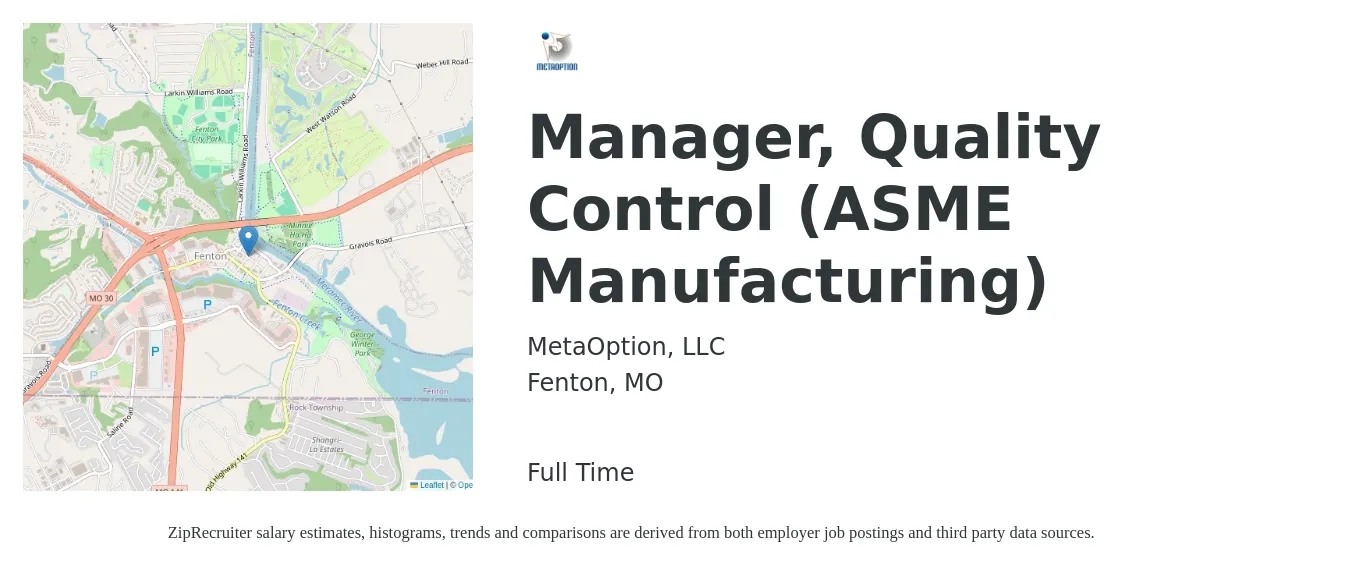 MetaOption, LLC job posting for a Manager, Quality Control (ASME Manufacturing) in Fenton, MO with a salary of $57,600 to $95,300 Yearly with a map of Fenton location.