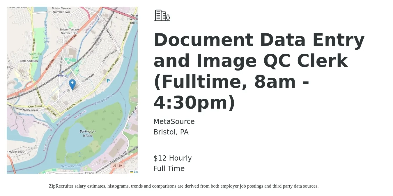 MetaSource job posting for a Document Data Entry and Image QC Clerk (Fulltime, 8am - 4:30pm) in Bristol, PA with a salary of $13 Hourly with a map of Bristol location.
