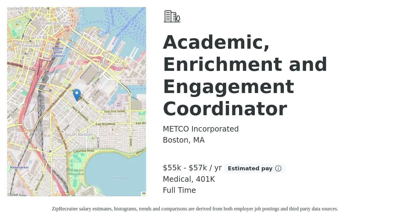 METCO Incorporated job posting for a Academic, Enrichment and Engagement Coordinator in Boston, MA with a salary of $55,000 to $57,000 Yearly and benefits including medical, and 401k with a map of Boston location.