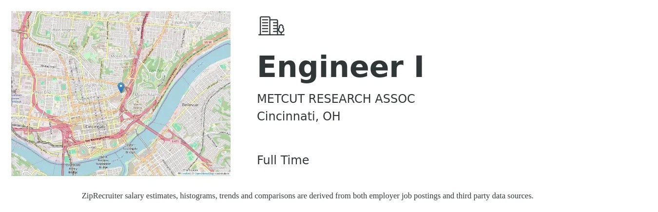 METCUT RESEARCH ASSOC job posting for a Engineer I in Cincinnati, OH with a salary of $80,700 to $111,900 Yearly with a map of Cincinnati location.