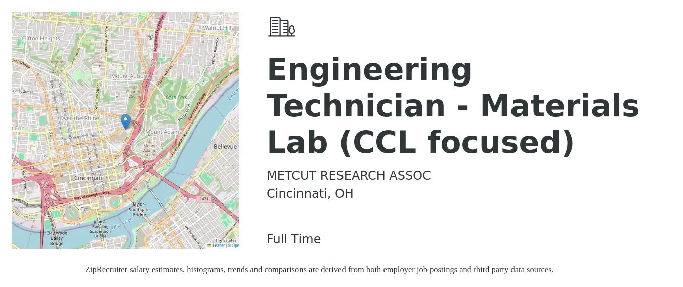 METCUT RESEARCH ASSOC job posting for a Engineering Technician - Materials Lab (CCL focused) in Cincinnati, OH with a salary of $18 to $24 Hourly with a map of Cincinnati location.