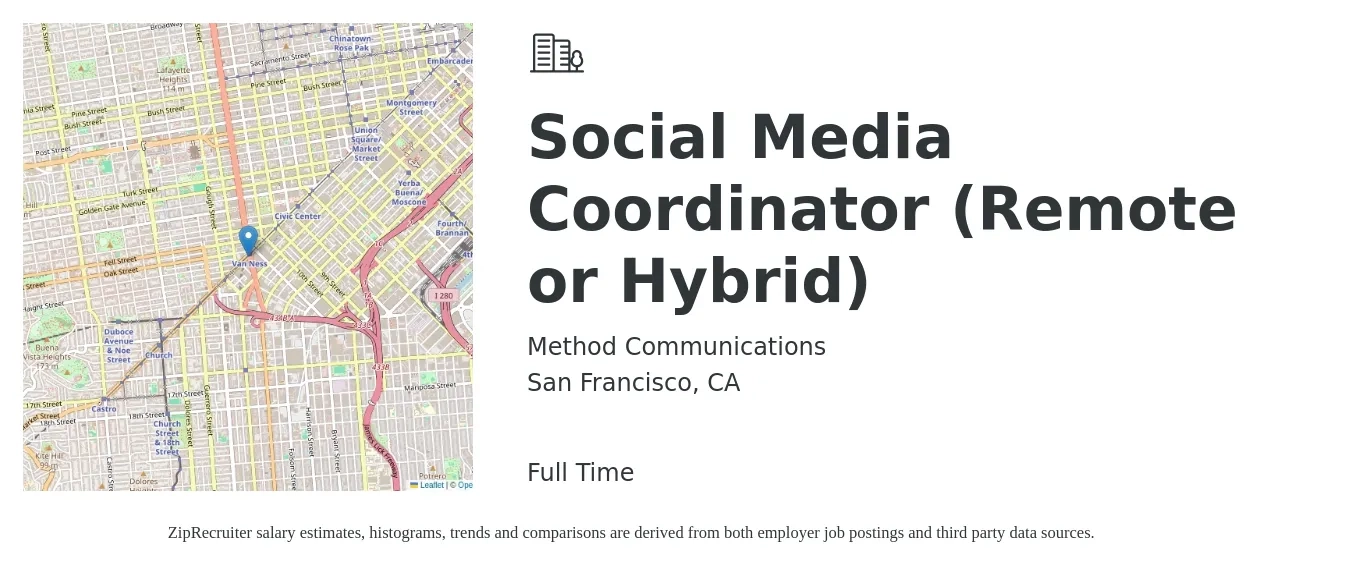 Method Communications job posting for a Social Media Coordinator (Remote or Hybrid) in San Francisco, CA with a salary of $24 to $33 Hourly with a map of San Francisco location.