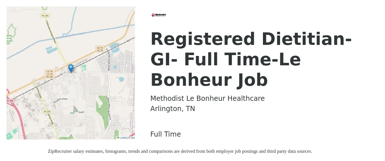 Methodist Le Bonheur Healthcare job posting for a Registered Dietitian- GI- Full Time-Le Bonheur Job in Arlington, TN with a salary of $52,000 Hourly with a map of Arlington location.