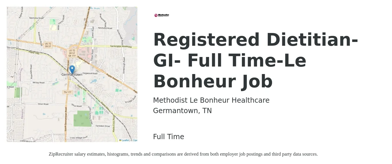 Methodist Le Bonheur Healthcare job posting for a Registered Dietitian- GI- Full Time-Le Bonheur Job in Germantown, TN with a salary of $28 to $38 Hourly with a map of Germantown location.