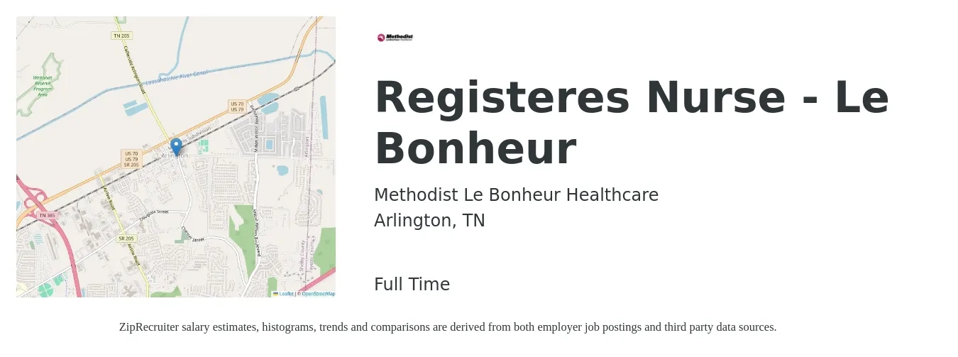 Methodist Le Bonheur Healthcare job posting for a Registeres Nurse - Le Bonheur in Arlington, TN with a salary of $60,000 Hourly with a map of Arlington location.