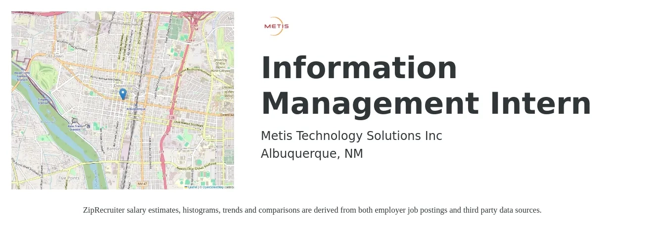 Metis Technology Solutions Inc job posting for a Information Management Intern in Albuquerque, NM with a salary of $14 to $19 Hourly with a map of Albuquerque location.