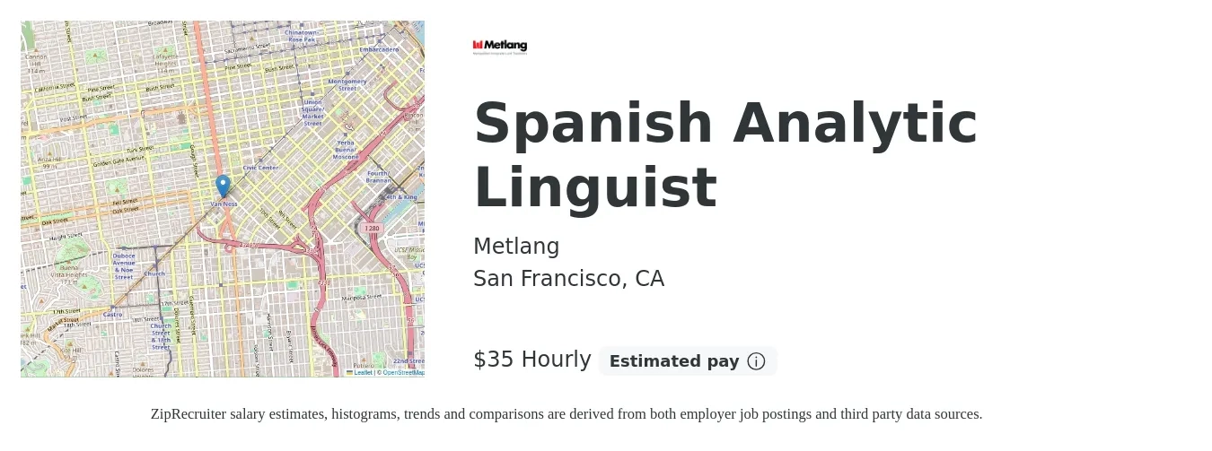 Metlang job posting for a Spanish Analytic Linguist in San Francisco, CA with a salary of $37 Hourly with a map of San Francisco location.
