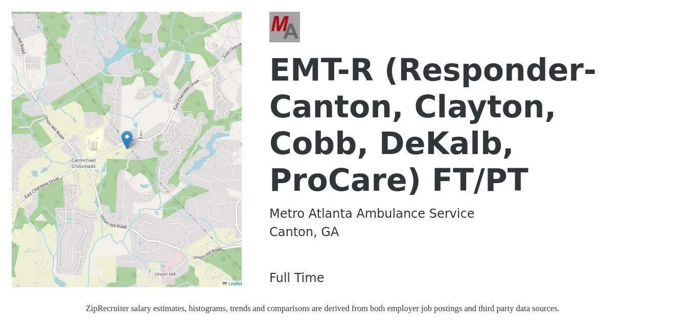 Metro Atlanta Ambulance Service job posting for a EMT-R (Responder- Canton, Clayton, Cobb, DeKalb, ProCare) FT/PT in Canton, GA with a salary of $16 to $22 Hourly with a map of Canton location.