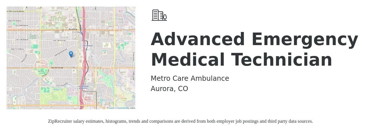 Metro Care Ambulance job posting for a Advanced Emergency Medical Technician in Aurora, CO with a salary of $21 Hourly with a map of Aurora location.