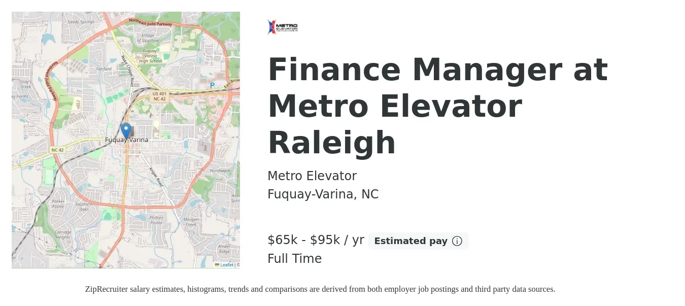 Metro Elevator job posting for a Finance Manager at Metro Elevator Raleigh in Fuquay-Varina, NC with a salary of $65,000 to $95,000 Yearly with a map of Fuquay-Varina location.