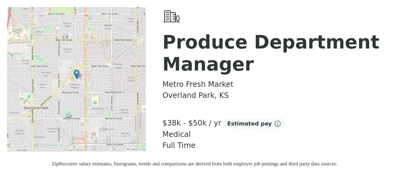 Metro Fresh Market job posting for a Produce Department Manager in Overland Park, KS with a salary of $38,400 to $50,888 Yearly and benefits including medical with a map of Overland Park location.