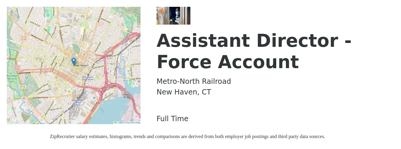Metro-North Railroad job posting for a Assistant Director - Force Account in New Haven, CT with a salary of $94,906 to $124,564 Yearly with a map of New Haven location.