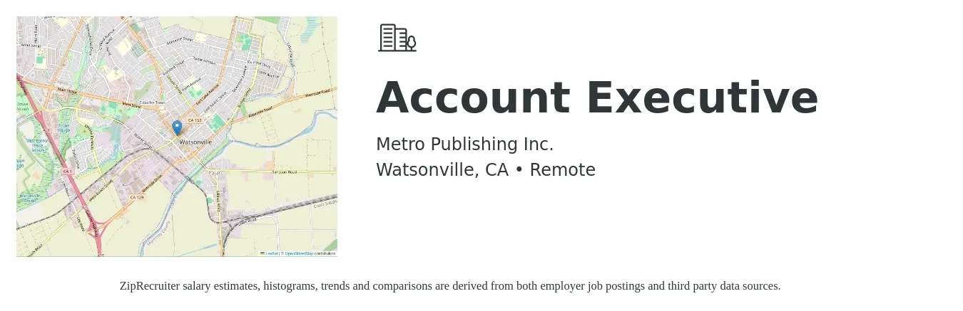 Metro Publishing Inc. job posting for a Account Executive in Watsonville, CA with a salary of $100,000 Yearly with a map of Watsonville location.