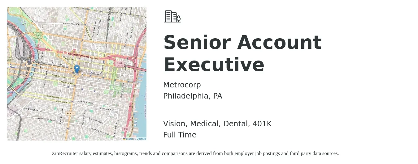 Metrocorp job posting for a Senior Account Executive in Philadelphia, PA with a salary of $77,700 to $119,100 Yearly and benefits including vision, 401k, dental, life_insurance, and medical with a map of Philadelphia location.