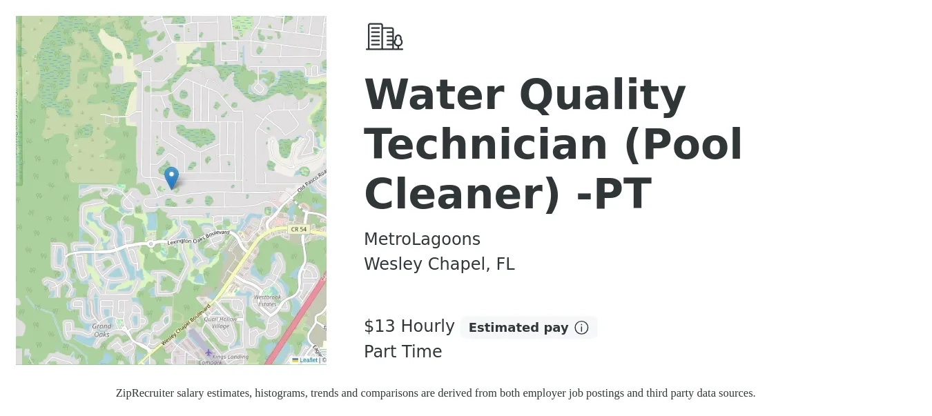 MetroLagoons job posting for a Water Quality Technician (Pool Cleaner) -PT in Wesley Chapel, FL with a salary of $14 Hourly with a map of Wesley Chapel location.
