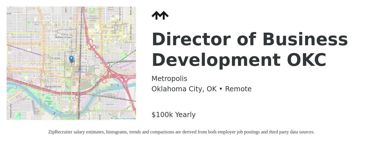 Metropolis job posting for a Director of Business Development OKC in Oklahoma City, OK with a salary of $100,000 Yearly with a map of Oklahoma City location.